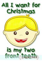 All I Want for Christmas is my Two Front Teeth Applique Boy 4x4 5x7 6x10