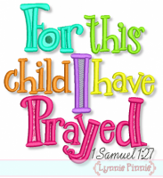 For This Child I Have Prayed Applique 4x4 5x7 6x10 7x11