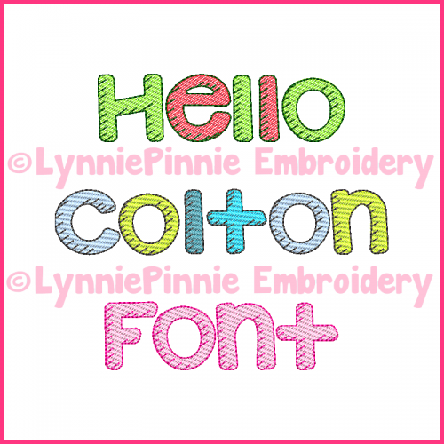 Hello Colton Sketch Fill Font Exclusive LP DIGITAL Embroidery Machine File -- 3 sizes + BX