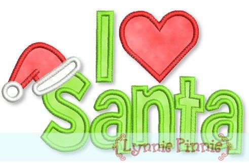 I Love Santa Applique & Fill 4x4 5x7