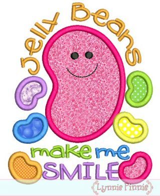Jelly Beans Make Me Smile Applique 4x4 5x7 6x10